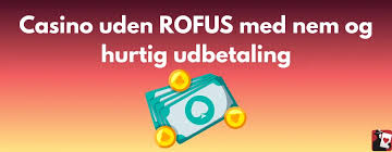 Online Casino Uden ROFUS En Ny Spiloplevelse